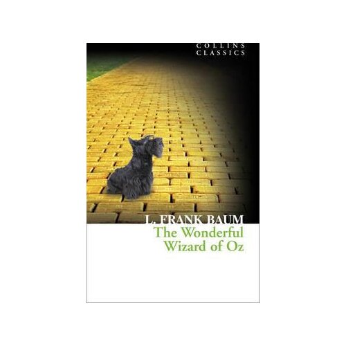 Harper Collins Publishers Ltd L. Frank Baum - The Wonderful Wizard of Oz (Collins Classics) Slike