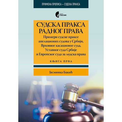 Službeni Glasnik Sudska praksa radnog prava - Primeri sudske prakse Slike