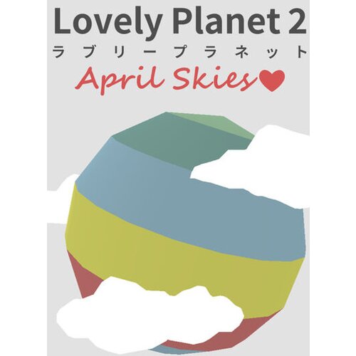 Steam Lovely Planet 2: April Skies Key GLOBAL Cene
