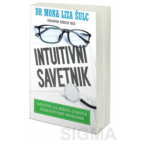 Publik Praktikum Intuitivni savetnik - Dr Mona Liza Šulc ( H0032 ) Cene