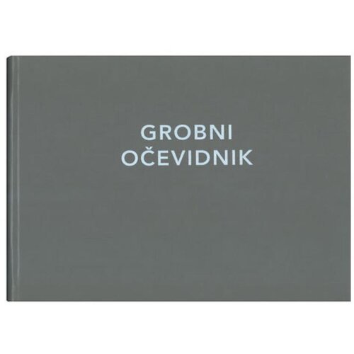 NARODNE NOVINE-UT I-622 GROBNI OČEVIDNIK - POMOĆNA KNJIGA (Obrazac 2); Knjiga 400 stranica, 34,5 x 24 cm Cene