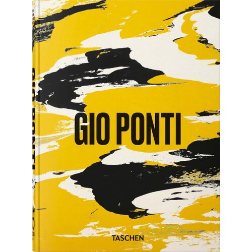 Taschen Lisa Licitra Ponti, Salvatore Licitra, Stefano Casciani - Gio Ponti (45th Edition) Cene