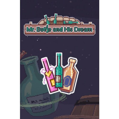 Steam Mr.Bottle and his dream (PC) Key GLOBAL Cene