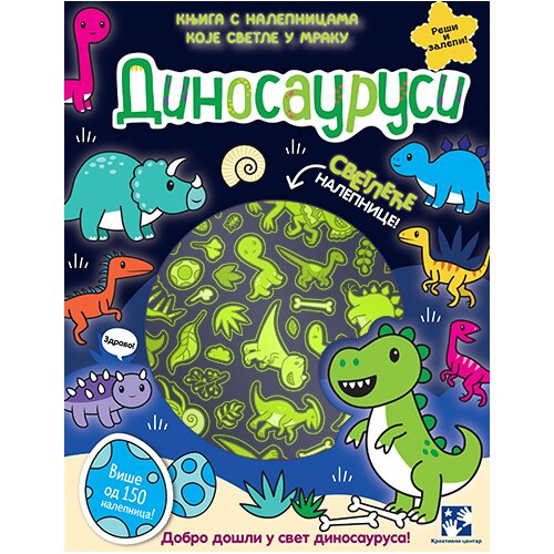 Kreativni Centar Knjiga s nalepnicama koje svetle u mraku: Dinosaurusi Cene