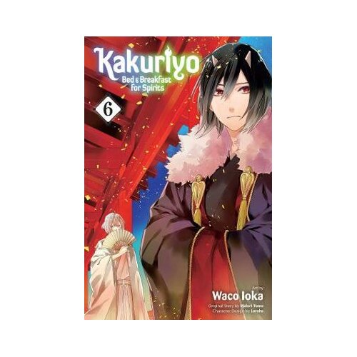 VIZ Media Waco Ioka - Kakuriyo: Bed & Breakfast for Spirits, Vol. 6 Cene