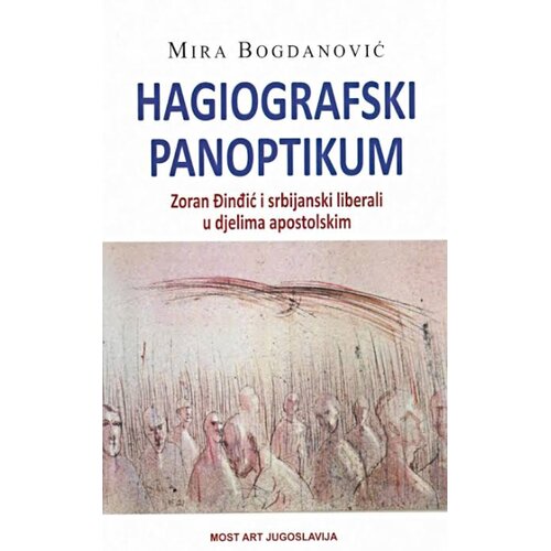 Mostart Mira Bogdanović - Hagiografski panoptikum Slike