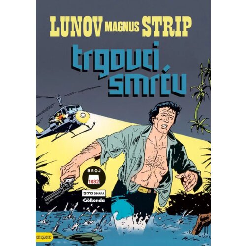 Golconda Ferdinando Takoni, Đino D'Antonio - LMS 1032 - Nik Rajder: Trgovci smrću Cene