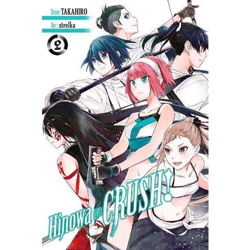 Diamond Comic Distributors Takahiro, Strelka - Hinowa ga CRUSH!, Vol. 2 Cene