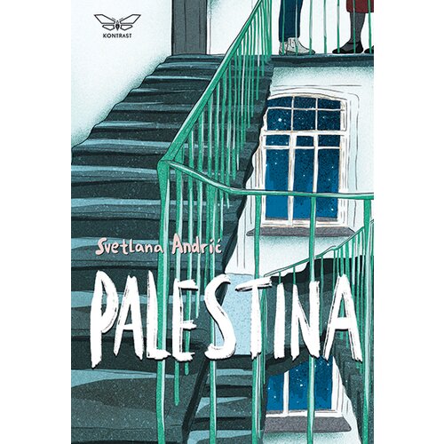 Kontrast izdava&amp;scaron;tvo Svetlana Andrić - Palestina Slike