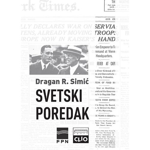 Clio Dragan R. Simić
 - Svetski poredak - Politika Vudroa Vilsona i F.D. Ruzvelta Slike