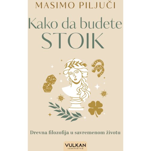 Vulkan Izdava&amp;scaron;tvo Kako da budete stoik Slike