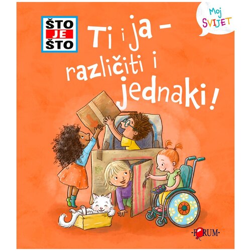 FORUM Edukativna knjiga &amp;Scaron;to je &amp;scaron;to? Ti i ja - različiti i jednaki Slike