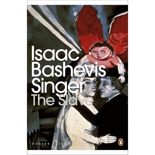 Penguin Books Isaac Bashevis Singer - The Slave Cene