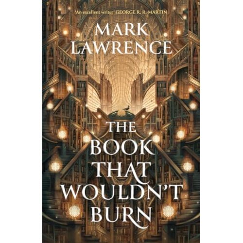 Harper Collins Publishers Ltd Mark Lawrence - The Book That Wouldnt Burn Cene
