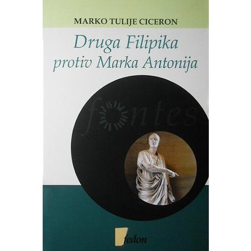 Fedon Marko Tulije Ciceron - Druga Filipika protiv Marka Antonija Slike