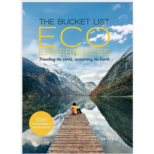 Inne Knjiga Bucket List: Eco Experiences, Juliet Kinsman