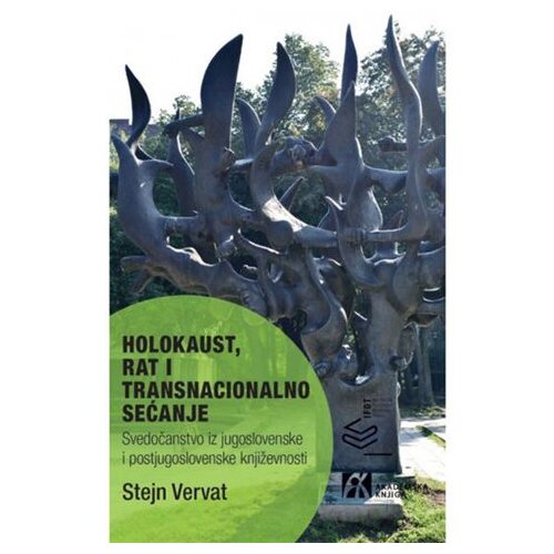 Akademska Knjiga Holokaust, rat i transnacionalno sećanje - Stejn Vervat Cene