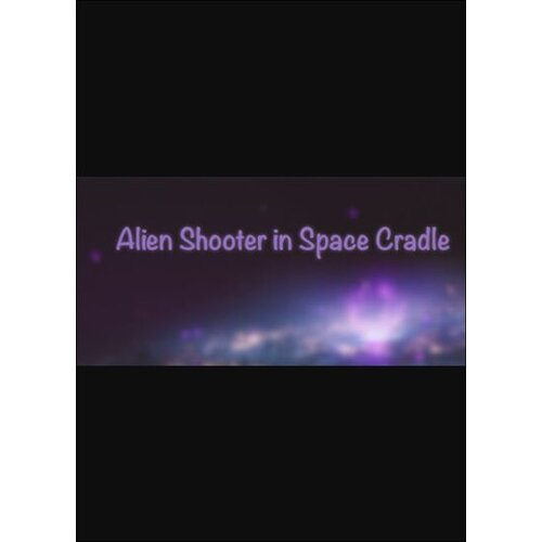 Steam Alien Shooter in Space Cradle - Virtual Reality [VR] (PC) Key GLOBAL Cene