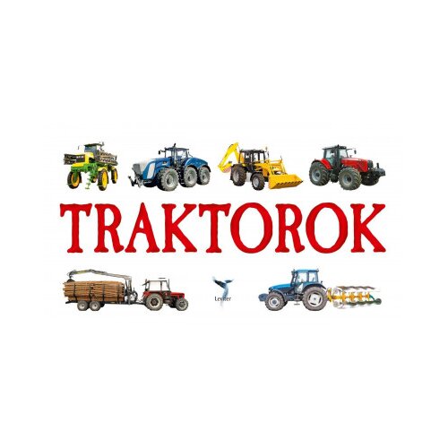 Libri T&amp;ouml;bb szerző - Traktorok leporell&amp;oacute; Slike