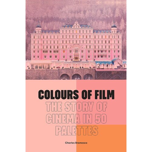 Quatro Charles Bramesco - Colours of 90: The Story of Cinema in 50 Palettes Cene