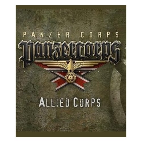  Panzer Corps - Allied Corps (DLC) Steam Key GLOBAL Cene