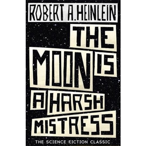 Hodder Robert A. Heinlein - The Moon Is A Harsh Mistress Slike