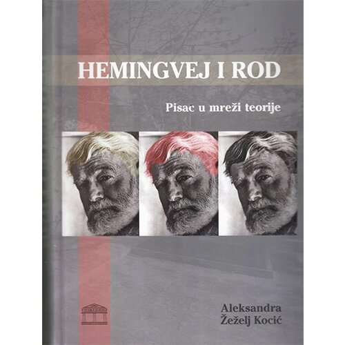 Partenon Aleksandra Žeželj Kocić - Hemingvej i rod Cene