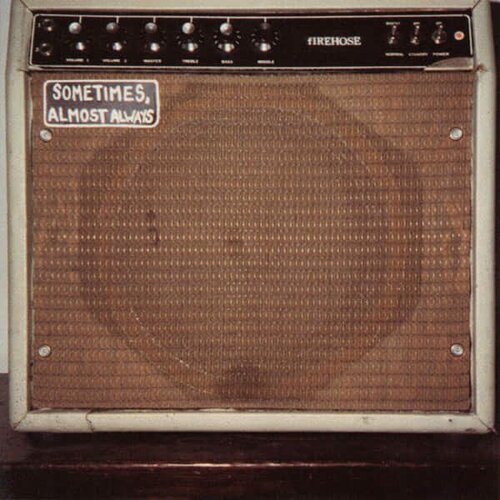  firehose - sometimes almost always Cene
