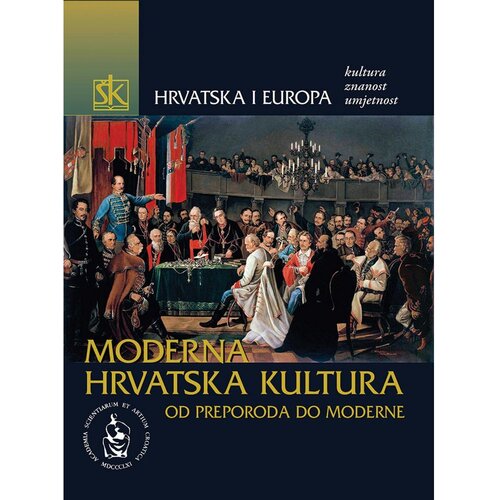 &amp;Scaron;kolska knjiga HRVATSKA I EUROPA - KULTURA, ZNANOST, UMJETNOST - SVEZAK IV. - MODERNA HRVATSKA KULTURA OD PREPORODA DO MODERNE - SVEZAK IV. - Skupina autora Slike