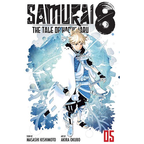 VIZ Media Akira Okubo, Masashi Kishimoto - Samurai 8: The Tale of Hachimaru, Vol. 5 Slike