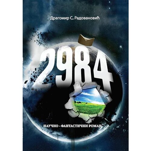 Fineks d.o.o. Dragomir S. Radovanović - 2984.: naučno-fantastični roman Cene