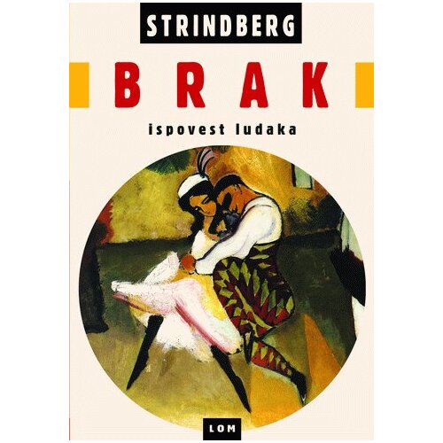 LOM August Strinberg - Brak ispovest ludaka Cene