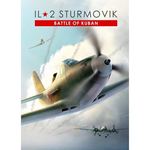 Steam IL-2 Sturmovik: Battle of Kuban (DLC) Key (PC) GLOBAL Cene