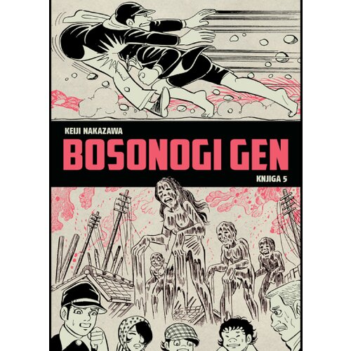 Lokomotiva Keiji Nakazawa - Bosonogi gen, knjiga 5 Slike