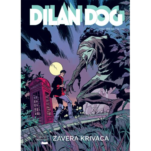 Veseli četvrtak Grupa autora - Dilan Dog 232 - Zavera krivaca Cene