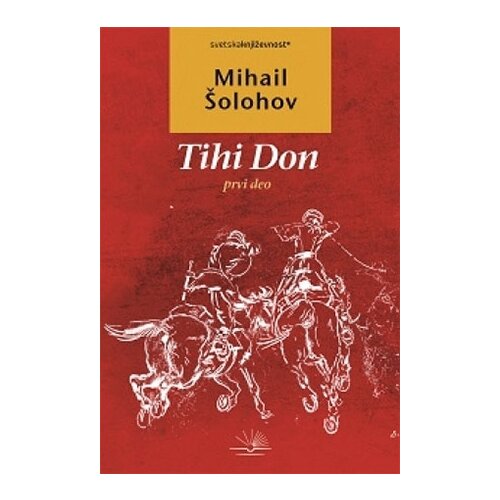 Kosmos Mihail Šolahov
 - Tihi Don - I deo Cene