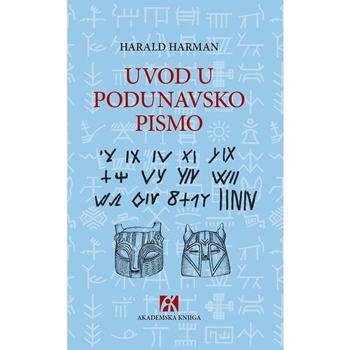 Akademska Knjiga Harald Harman - Uvod u podunavsko pismo Slike