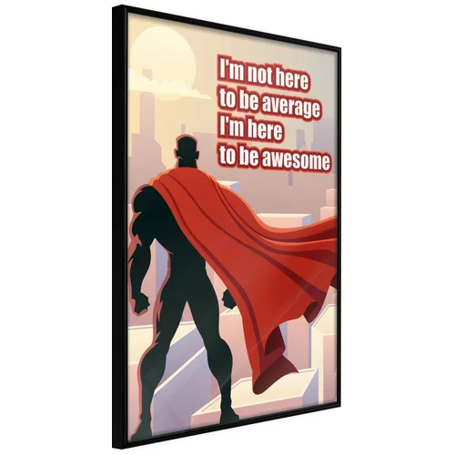  Poster - Be Your Own Superhero 40x60