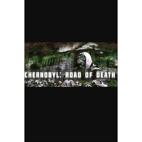 Steam Chernobyl: Road of Death (PC) Key GLOBAL Cene