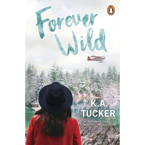 Penguin Books K. A. Tucker - Forever Wild Slike