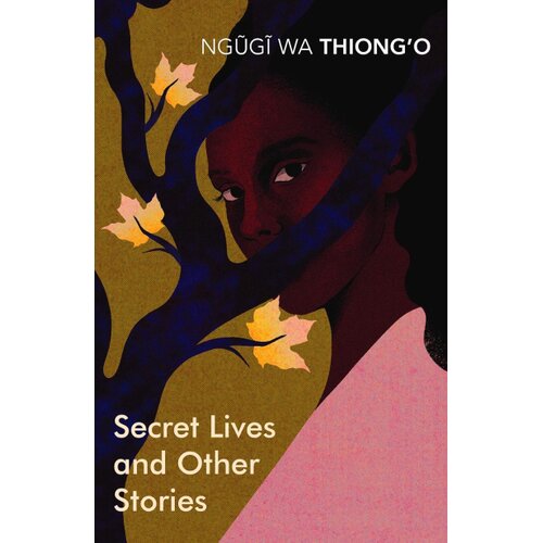The Book Service Limited Ngũgĩ wa Thiong'o - Secret Lives and Other Stories Cene