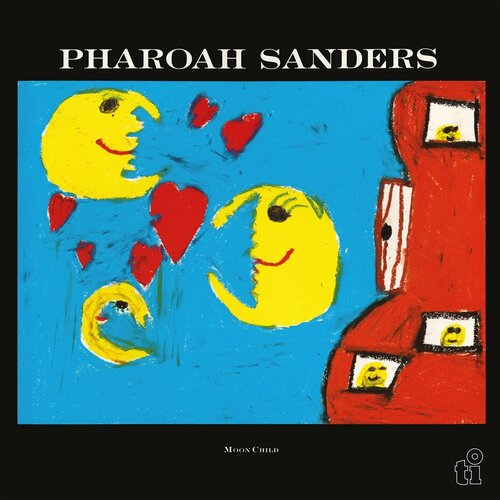  PHAROAH SANDERS - MOON CHILD -HQ- Cene
