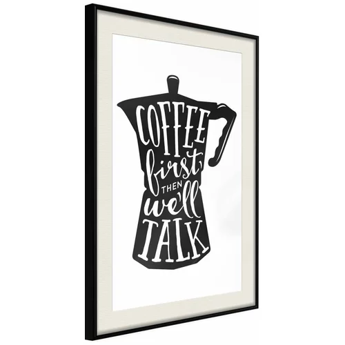  Poster - Coffee First 40x60