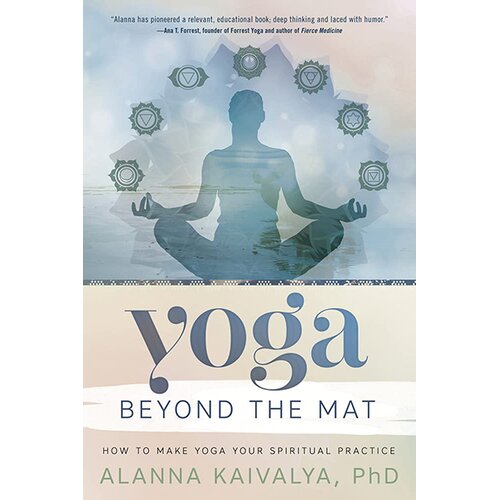 Penguin Books Alanna Kaivalya - Yoga Beyond the Mat Slike