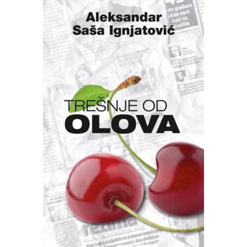 Laguna TRE&Scaron;NJE OD OLOVA - Aleksandar Sa&scaron;a Ignjatović ( 6590 ) Cene