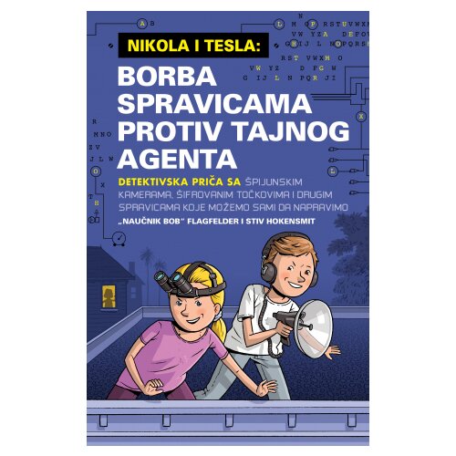 Laguna Bob Flagfelder,Stiv Hokensmit - Nikola i Tesla 3: borba spravicama protiv tajnog agenta Cene