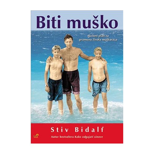 Mali vrt Stiv Bidalf - Biti muško Cene