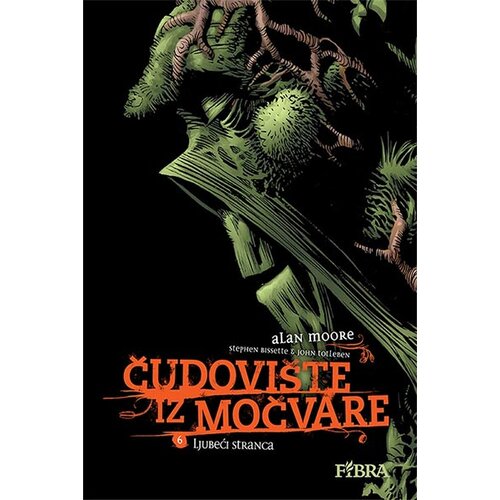 Fibra Alan Moore
 - Čudovište iz močvare 6: Ljubeći stranca Cene
