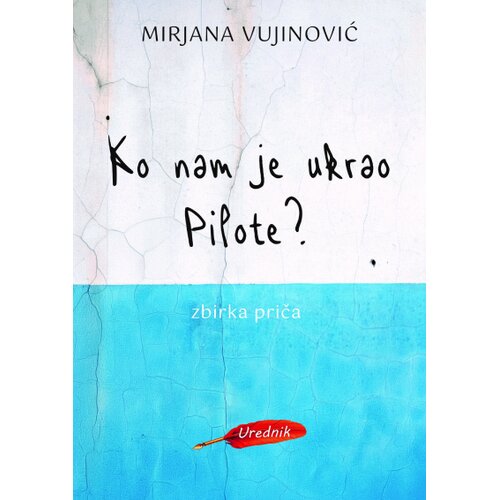 Urednik - Gadžin Han Mirjana Vujinović - Ko nam je ukrao Pilote? Cene