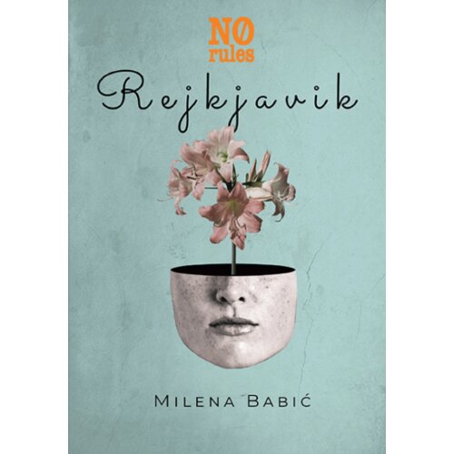 No rules Milena Babić - Rejkjavik Cene